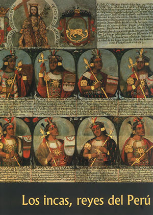 Los Incas Reyes del Perú
